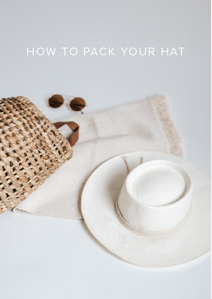 How To Pack Your Hat